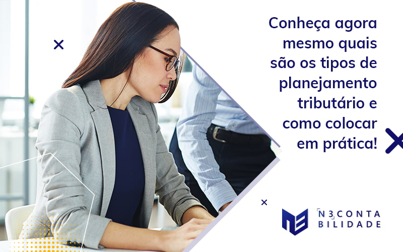 Planejamento tributário: quais os tipos e como utilizar?